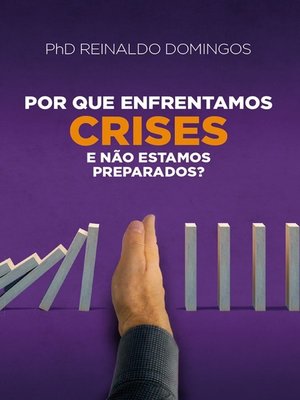 cover image of Por Que Enfrentamos CRISES e Não Estamos Preparados?